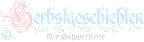 Herbstgeschichten Larp - die Schwertleite